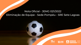 Publicada a Nota oficial 021/2022. Sede Pompéu – SRE Sete Lagoas.