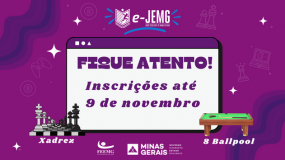 Fique atento! Inscrições do e-JEMG termina na próxima quarta, dia 9.