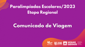 Comunicado de viagem para etapa regional das Paralimpíadas Escolares já está disponível.