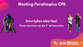 E sua instituição, já fez a inscrição no Meeting Paralímpico CPB? As inscrições terminam no dia 1º de fevereiro.