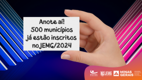 O JEMG em alta velocidade! Chegamos à marca de 500 municípios inscritos.