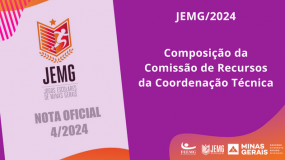 Publicada a Nota Oficial 4/2024. Composição da Comissão de Recursos da Coordenação Técnica do JEMG/2024.
