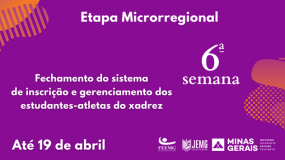 Termina nesta sexta-feira, dia 19, o prazo para inscrição e gerenciamento dos estudantes-atletas na modalidade de xadrez da 6ª semana de execução.