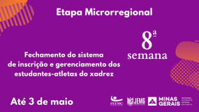 Termina nesta sexta-feira, dia 3, o prazo para inscrição e gerenciamento dos estudantes-atletas na modalidade de xadrez da 8ª semana de execução.