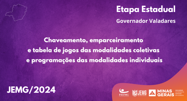 Tabela e programações estadual JEMG2024 - site JEMG Tabela e programações estadual JEMG2024 - site JEMG
