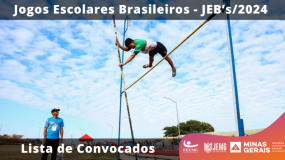 Jogos Escolares Brasileiros – JEB’s/2024. Publicada a lista de convocados.