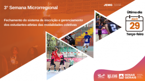 Termina nesta terça-feira, dia 29, o prazo para inscrição e gerenciamento dos estudantes-atletas das modalidades coletivas da 3ª semana de execução.