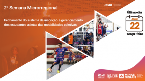 Termina nesta terça-feira, dia 22, o prazo para inscrição e gerenciamento dos estudantes-atletas das modalidades coletivas da 2ª semana de execução.