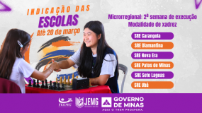2ª semana de execução. Dia 20 de março, sexta-feira, é o último dia para a indicação das escolas, a inscrição e o gerenciamento dos estudantes-atletas na modalidade de xadrez.